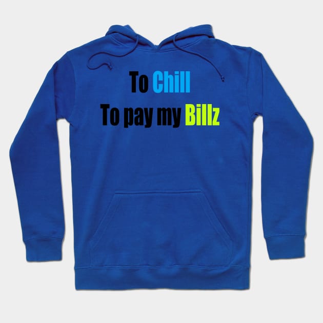 To Chill Hoodie by OuterFrost